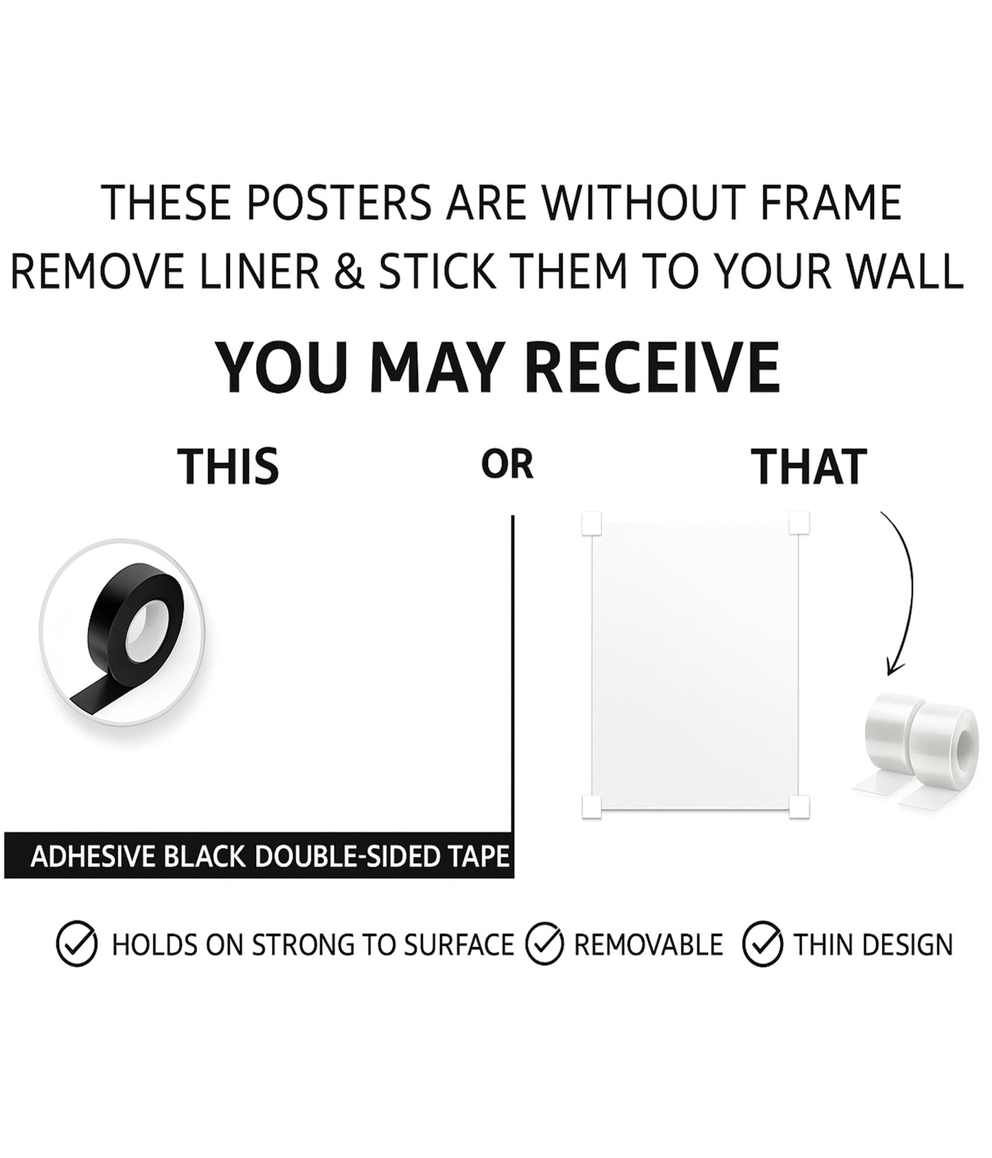 Posters Comes With Adhesive Tapes on Back Side - Everanta