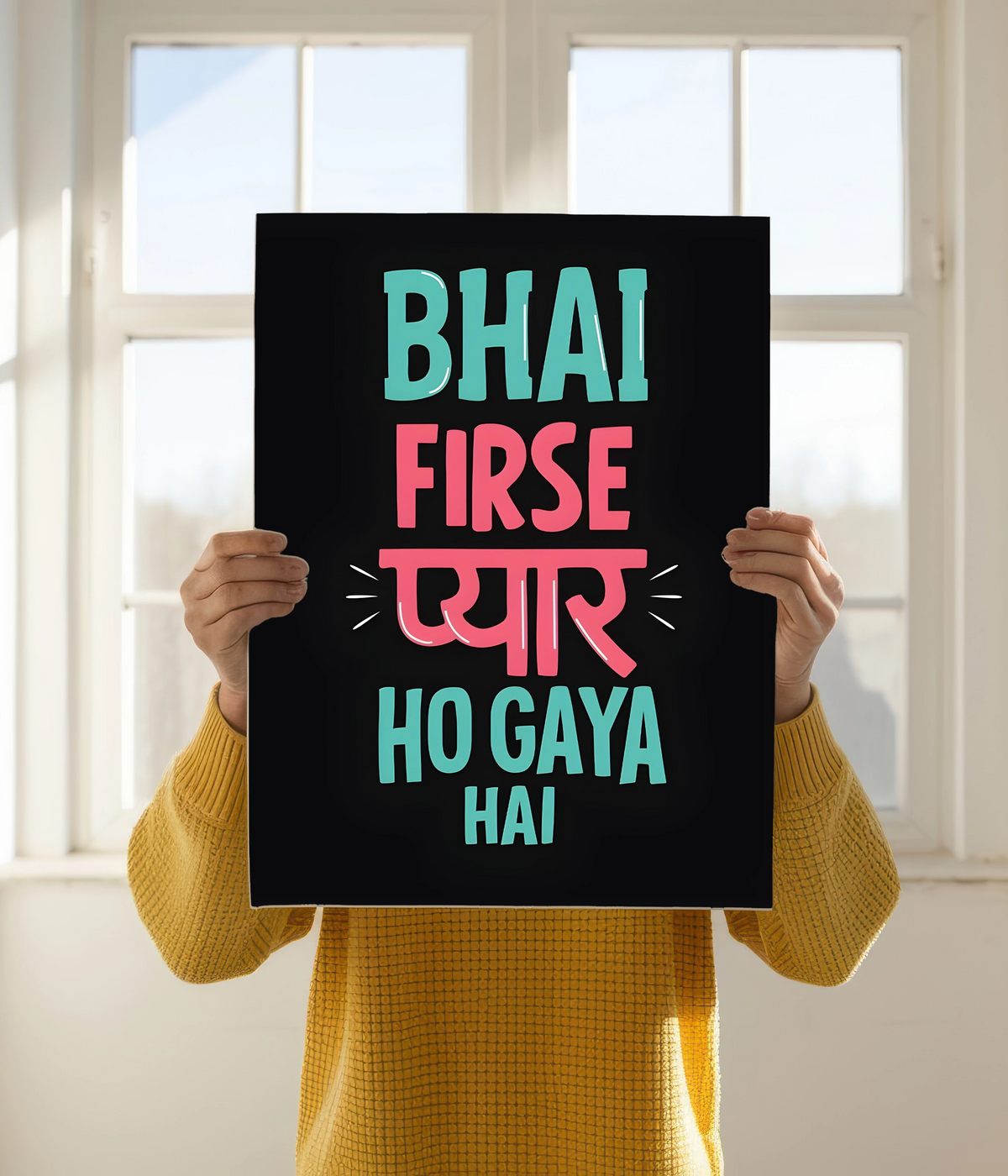 Bhai Firse Pyaar Ho Gaya Hai – Funny Desi Poster Main Image - Everanta