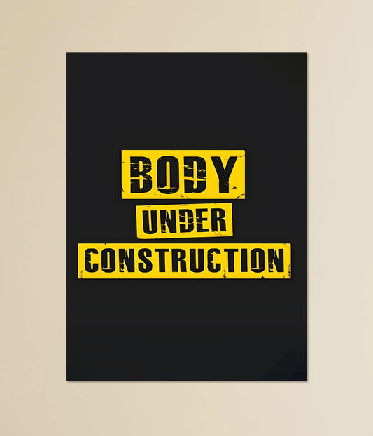 Body Under Construction Motivational Poster Main Image - Everanta