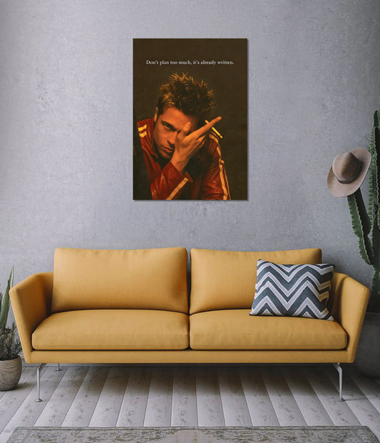 Don’t Plan Too Much Movie Wall Poster on Wall - Everanta