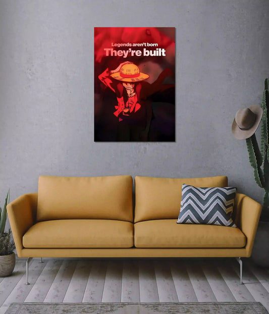 Legends Are Built Luffy One Piece Wall Poster on Wall - Everanta