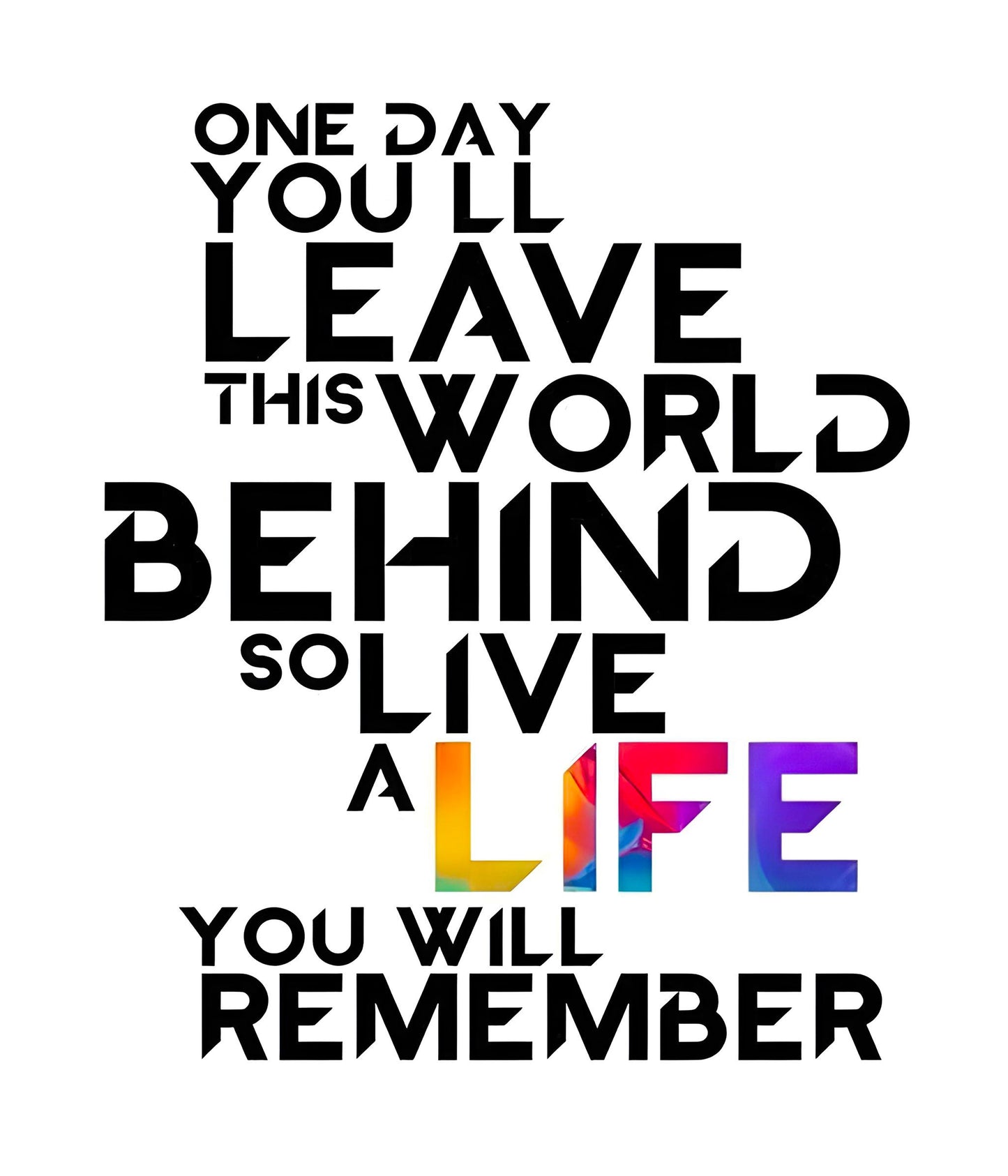 Live a Life You’ll Remember – Motivational Quote Poster Main Image - Everanta