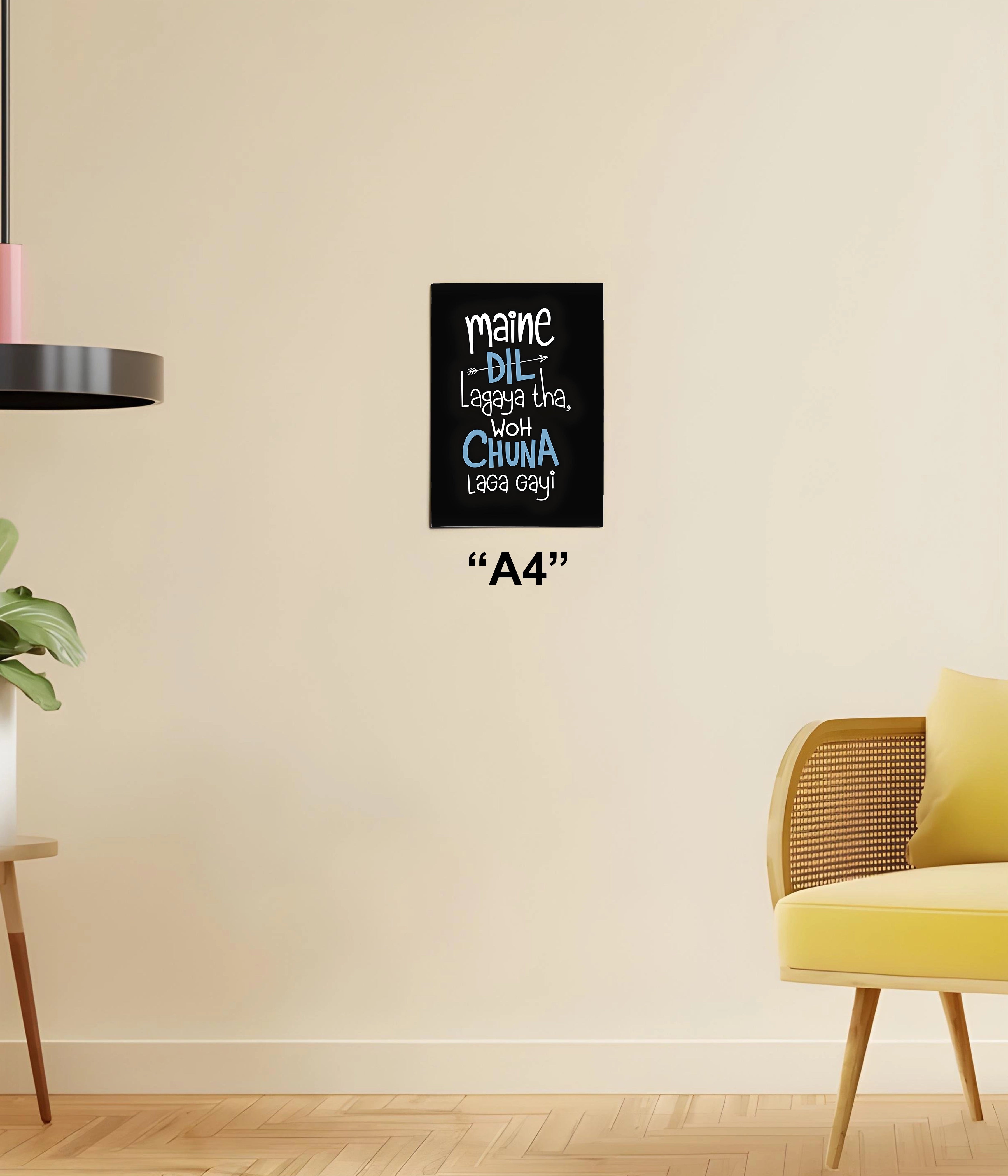 Maine Dil Lagaya Tha Wo Chuna Laga Gayi – Funny Desi Poster A4 Size - Everanta