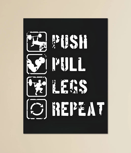 Push. Pull. Legs. Repeat. — Gym Poster Main Image - Everanta