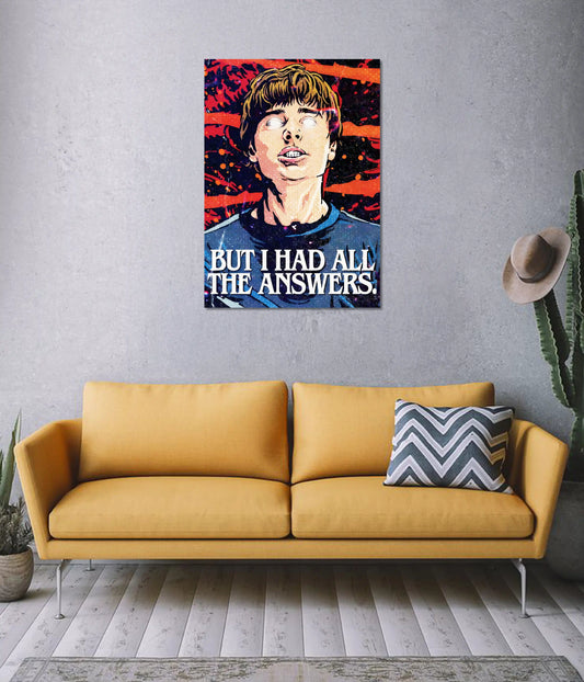 Stranger Things – I Had All The Answers Poster on Wall - Everanta
