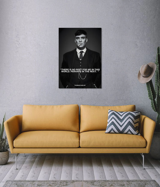 Thomas Shelby Quote Wall Poster in Living Room - Everanta