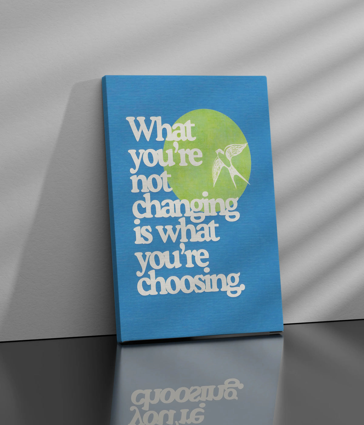 What You’re Not Changing – Motivational Canvas Print Side Look - Everanta