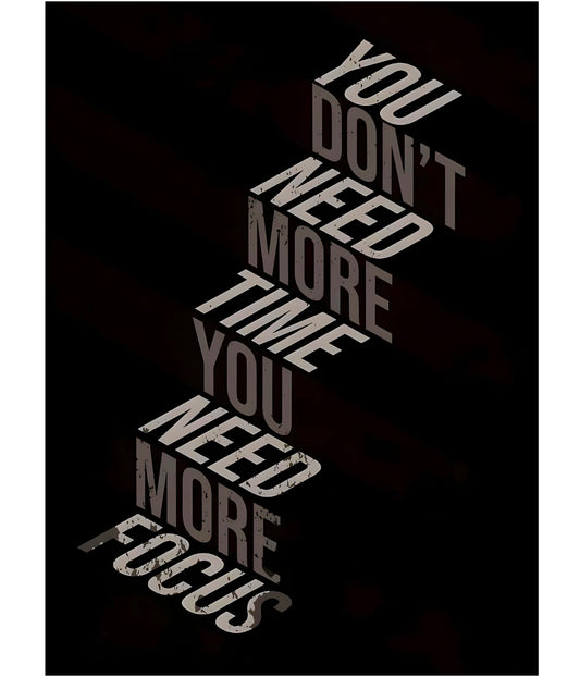 You Need More Focus - Motivational Wall Poster Main Image - Everanta