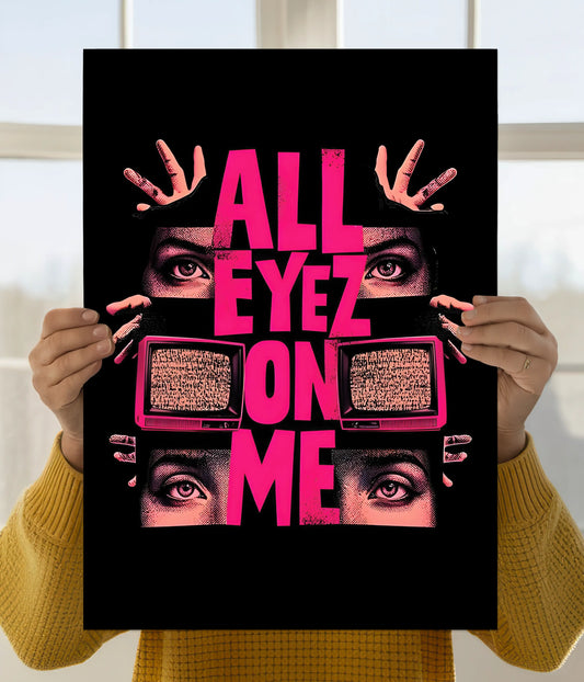 All Eyez On Me Wall Poster Main Image - Everanta