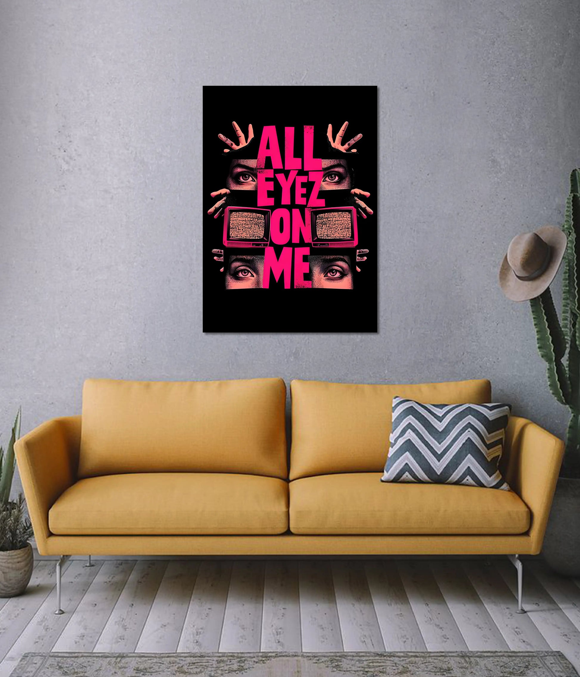 All Eyez On Me Wall Poster on Wall - Everanta