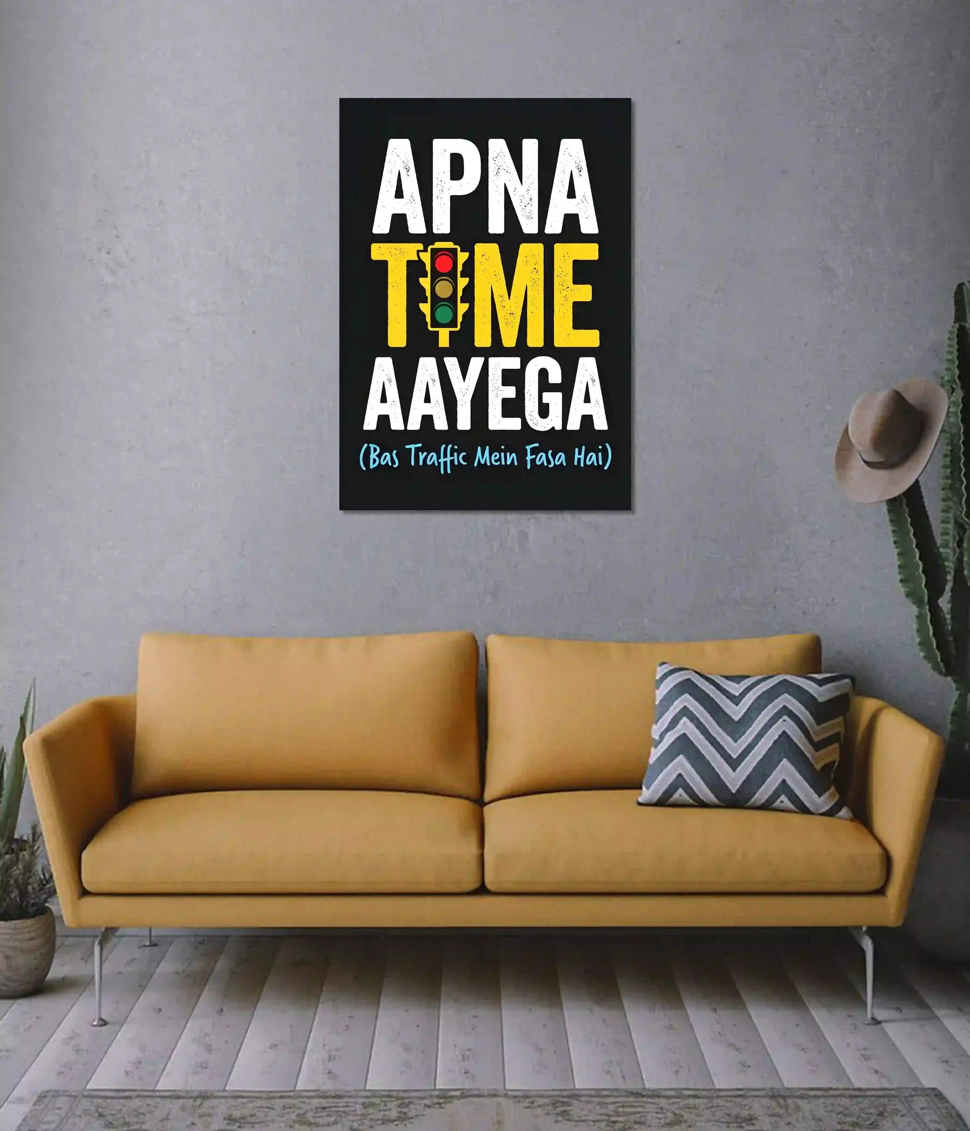 Apna Time Aayega Funny Quote Wall Poster on Wall - Everanta