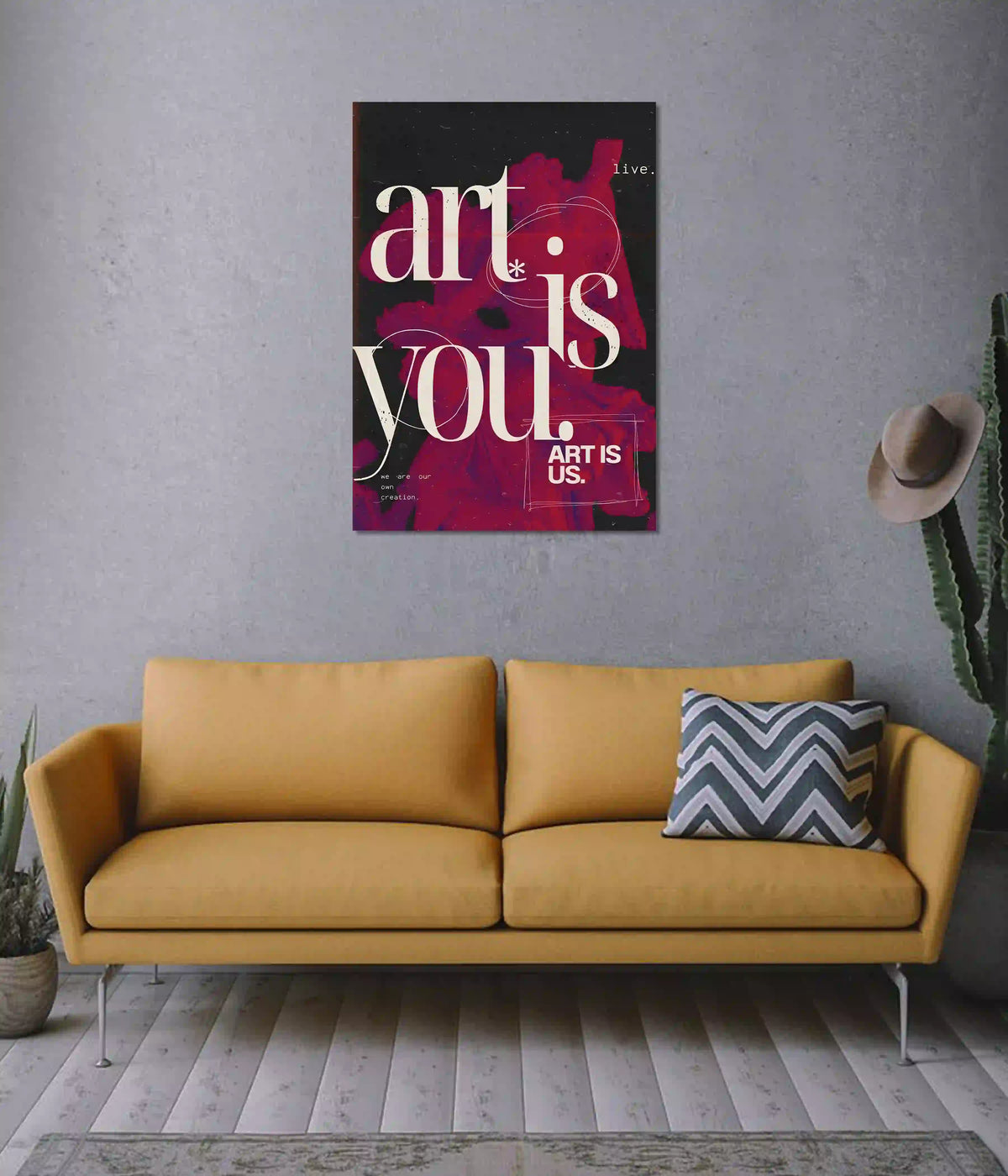 Art Is You Creative Aesthetic Wall Poster on Wall - Everanta