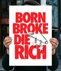 Born Broke, Die Rich – Aesthetic Wall Poster