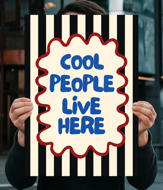 Cool People Live Here – Retro Funny Poster Main Image - Everanta