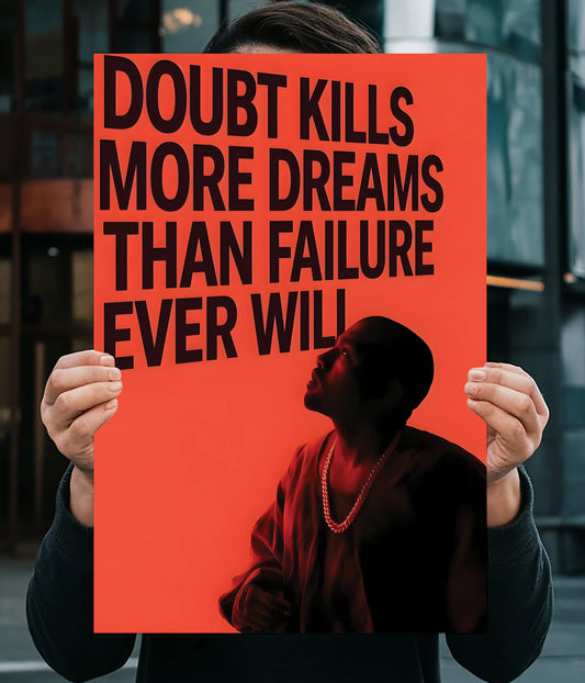 Doubt Kills Dreams – Motivational Wall Poster Main Image - Everanta