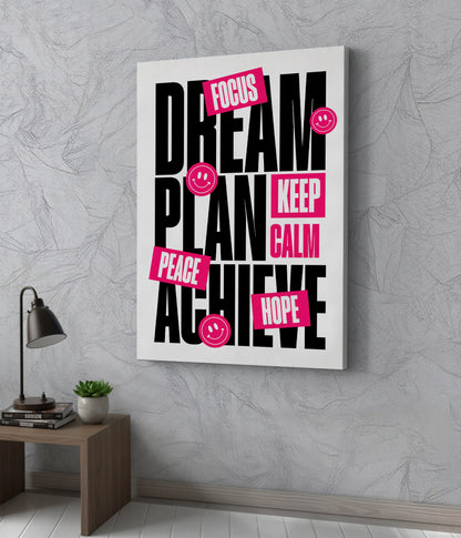 Dream. Plan. Achieve. – Motivation Canvas Print on Wall - Everanta