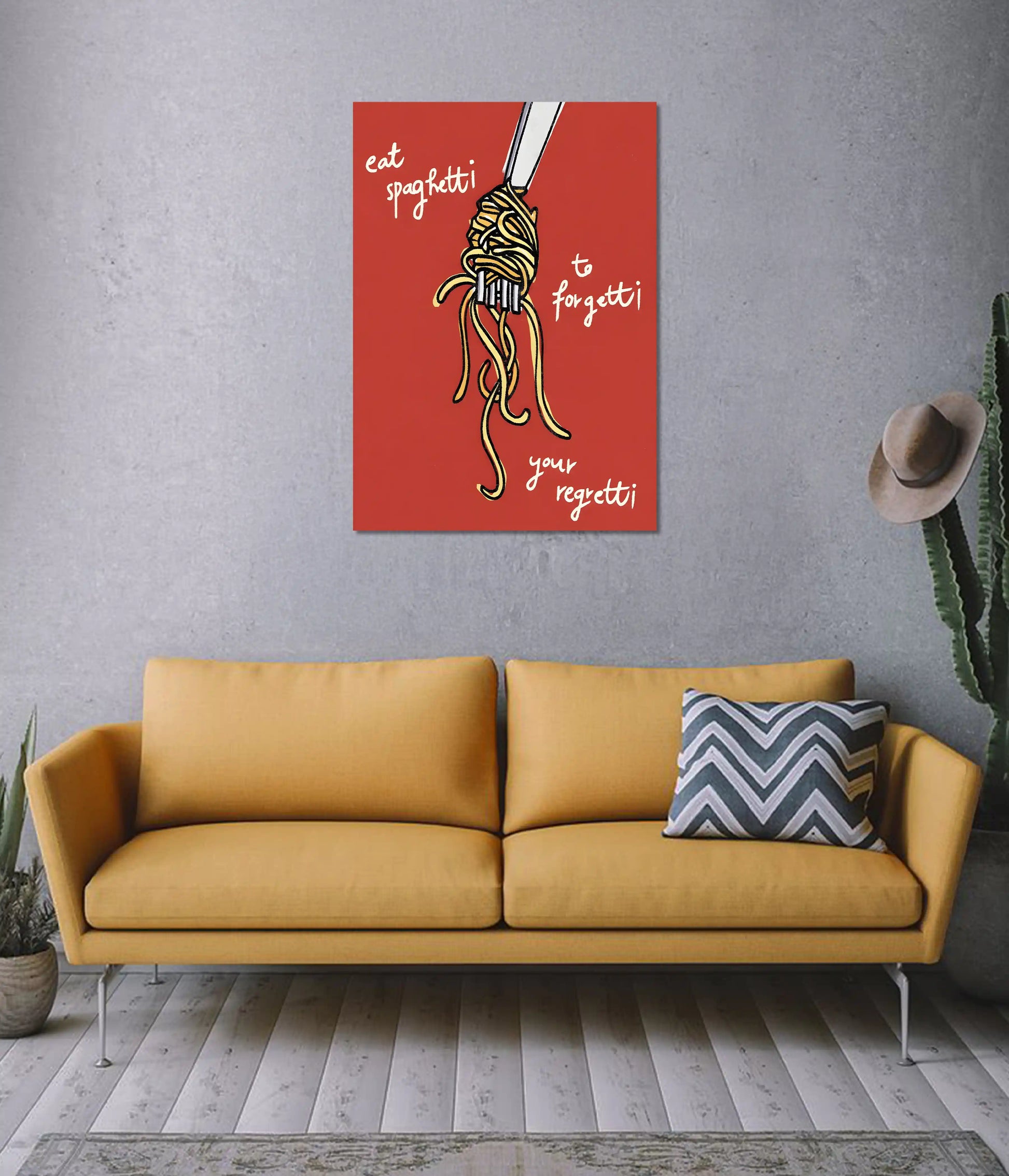 Eat Spaghetti, Forgetti Your Regretti Poster on Wall - Everanta