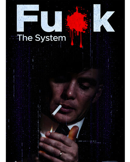 F_CK The System – Peaky Blinders Wall Poster Main Image - Everanta