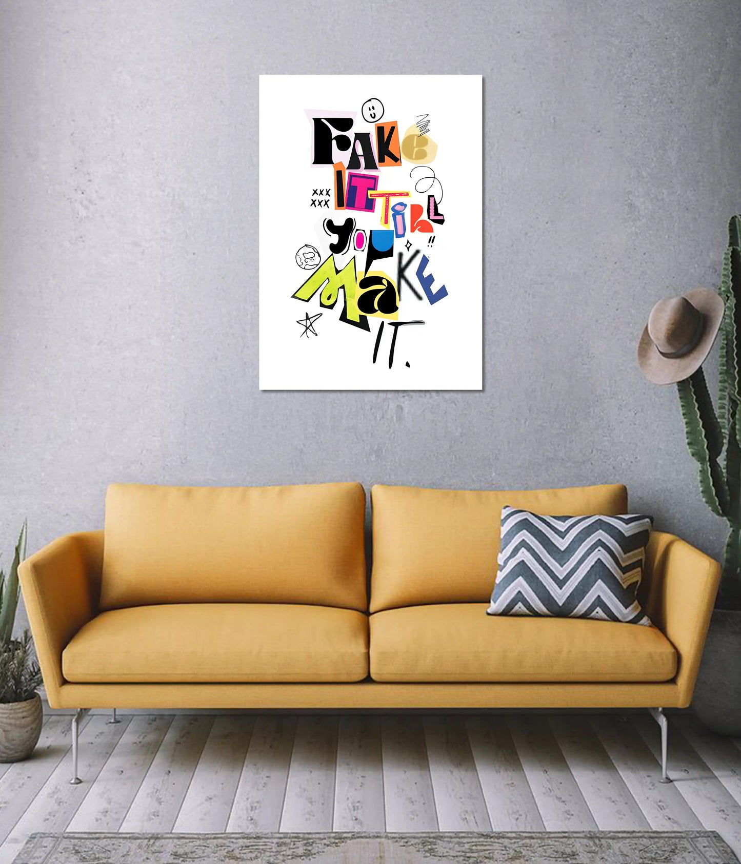 Fake It Till You Make It – Motivational Poster on Wall - Everanta