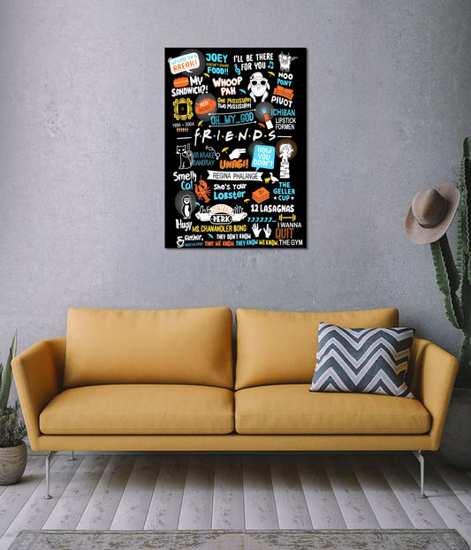 Friends Iconic Dialogues Poster on Wall - Everanta