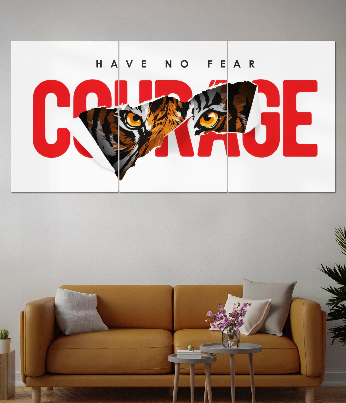 Have No Fear – Courage Tiger Split Poster - Everanta