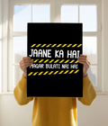 Jaane Ka Hai Magar Bulati Nahi Hai – Funny Meme Poster