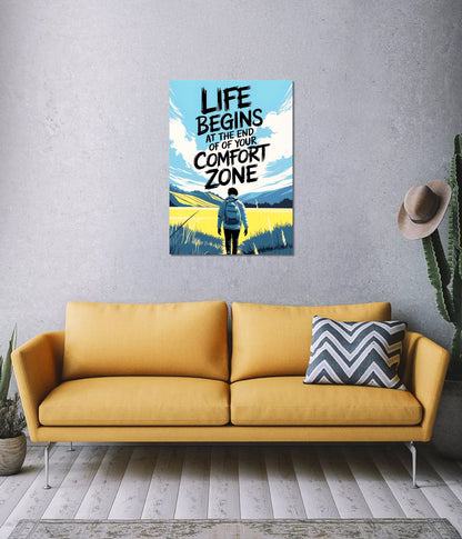 Life Begins at the End of Your Comfort Zone – Motivational Wall Poster - Everanta