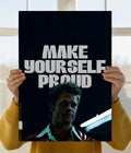 Make Yourself Proud Motivational Poster
