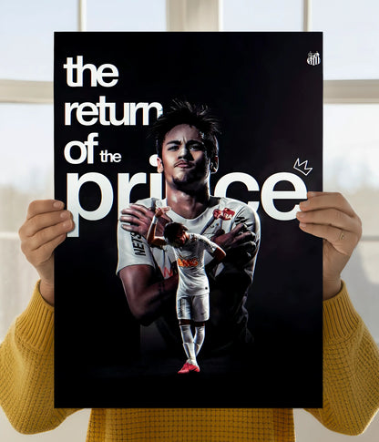 Neymar Jr “Return of the Prince” Football Poster Main Image - Everanta