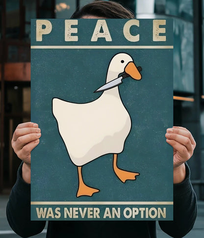 Peace Was Never an Option – Funny Duck Poster Main Image - Everanta