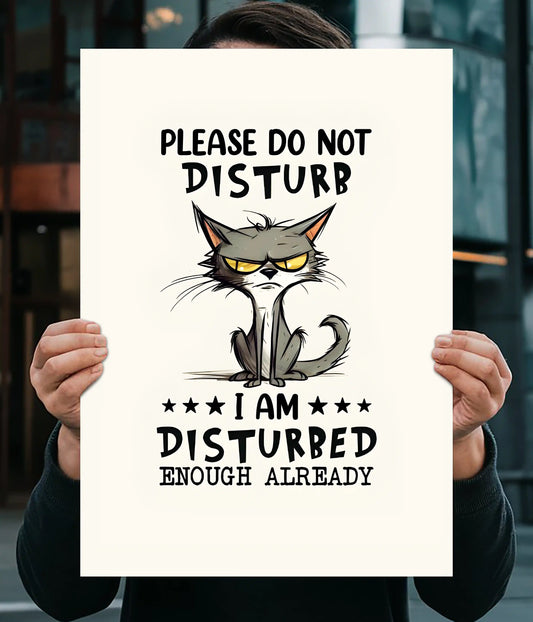 Please Do Not Disturb – Funny Cat Poster Main Image - Everanta