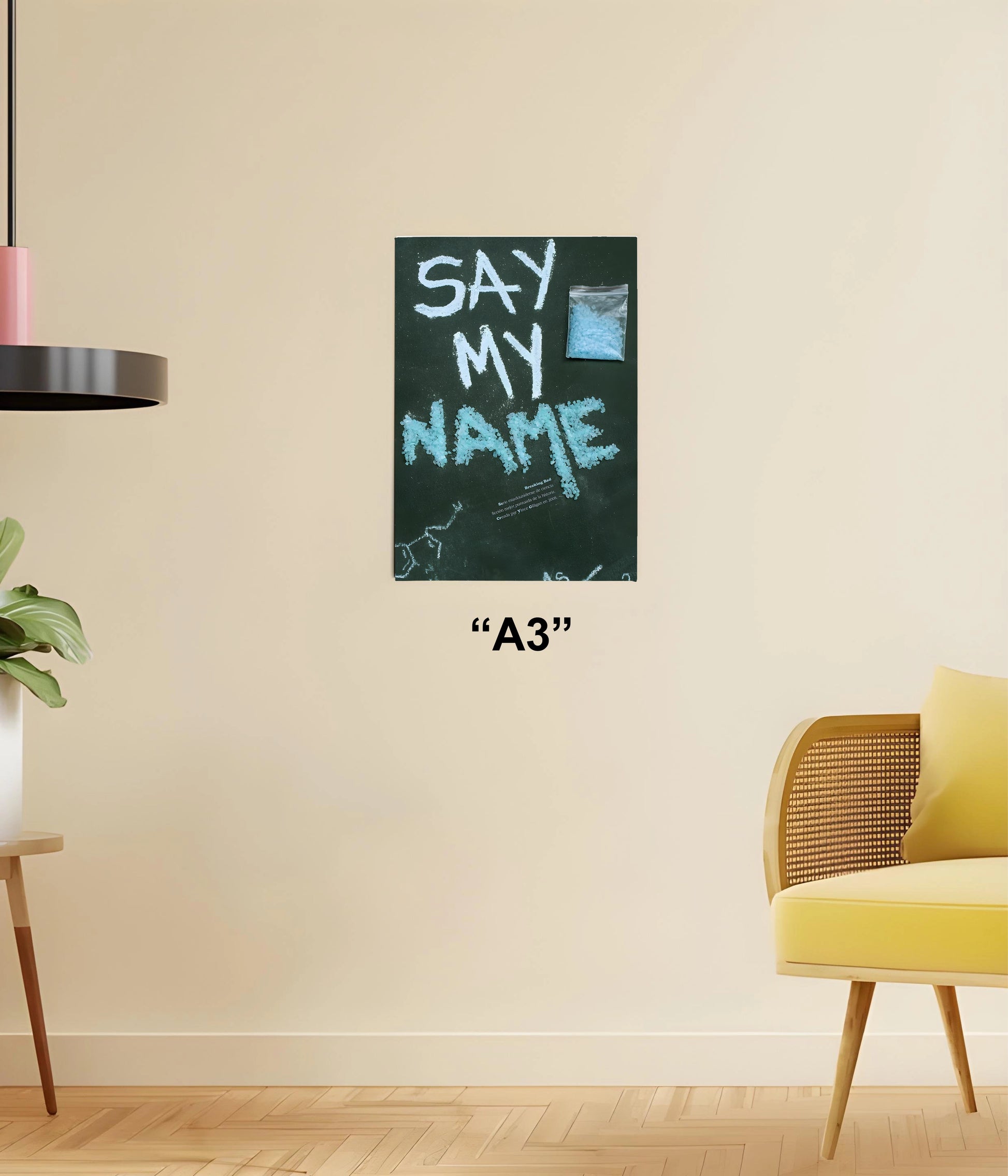 Say My Name – Breaking Bad Poster for True Fans A3 Size - Everanta