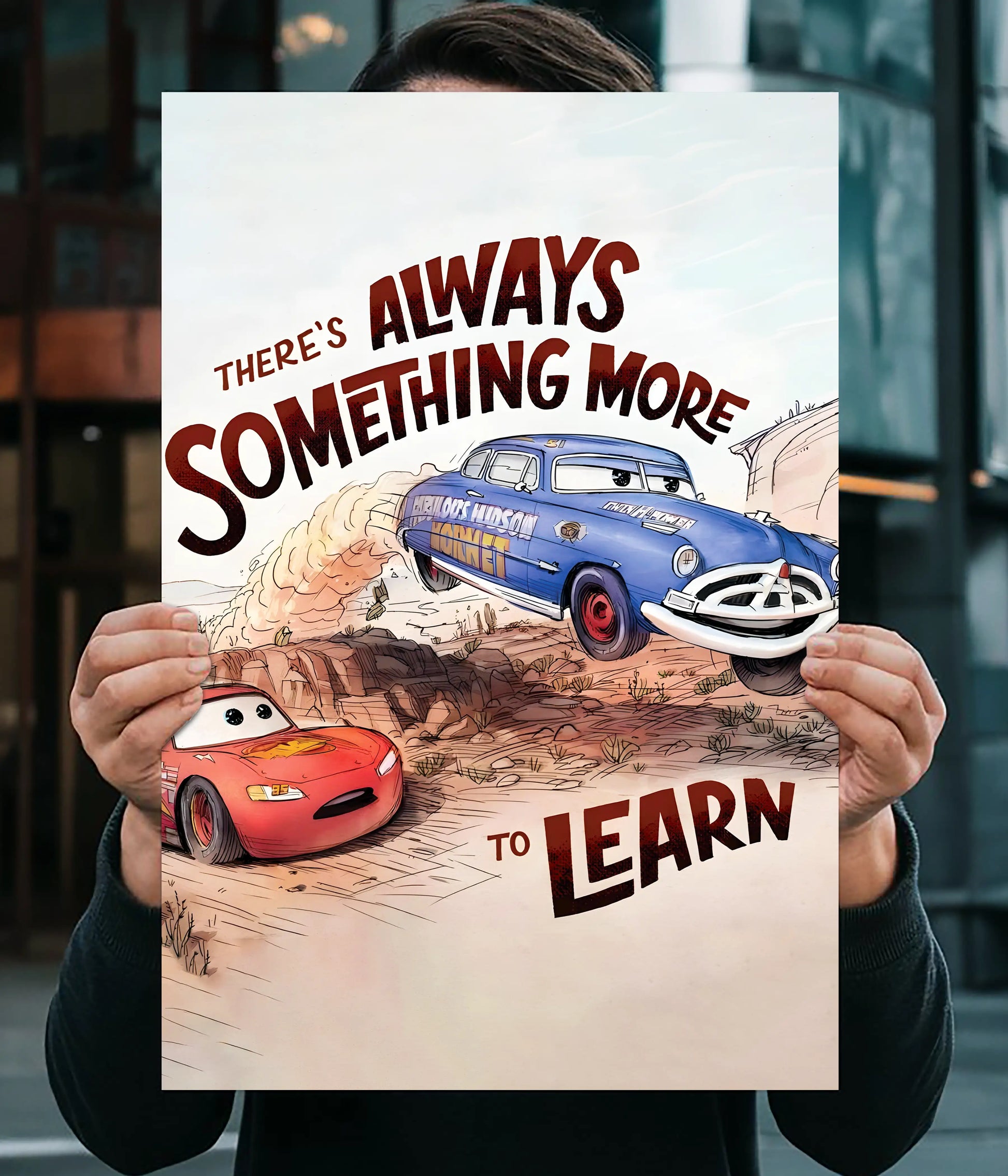 There’s Always More to Learn - Cars Motivation Poster Main Image - Everanta