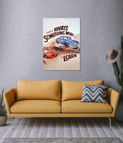 There’s Always More to Learn - Cars Motivation Poster on Wall - Everanta