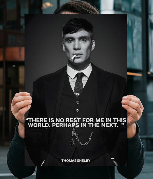 Thomas Shelby Quote Wall Poster Main Image - Everanta