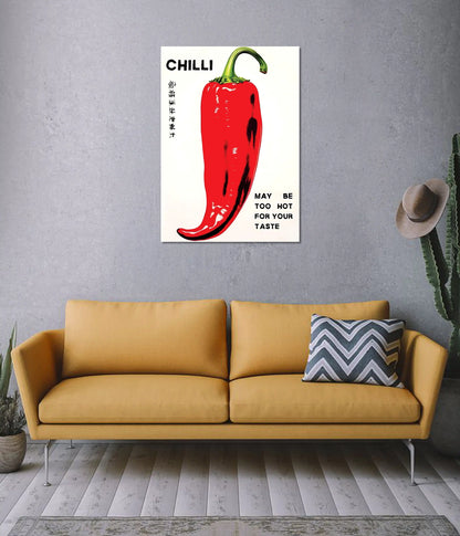 Too Hot for Your Taste – Chilli Poster on Wall - Everanta