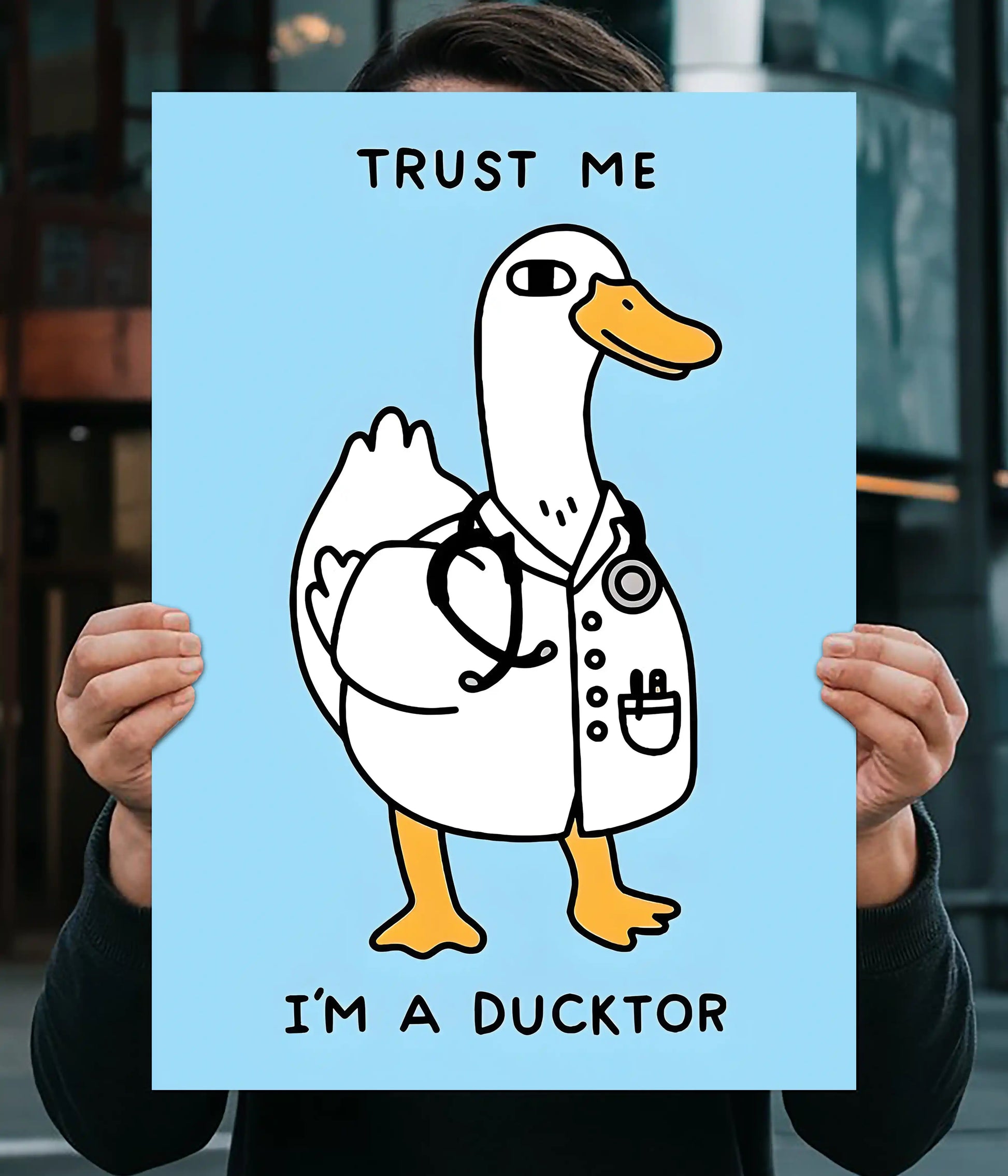 Trust Me, I’m a Ducktor – Funny Wall Poster Main Image - Everanta