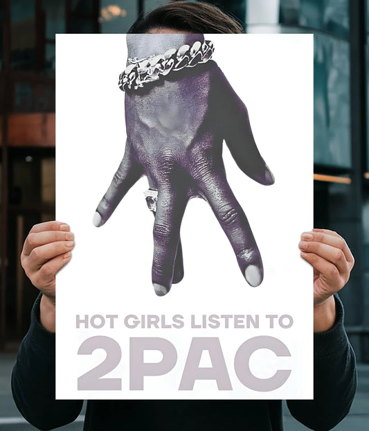 Tupac - Hot Girls Listen to 2Pac Poster Main Image - Everanta
