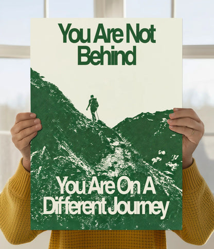 You Are On a Different Journey – Motivational Poster Main Image - Everanta